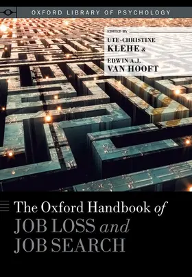 Klehe / van Hooft |  Oxford Handbook of Job Loss and Job Search | Buch |  Sack Fachmedien