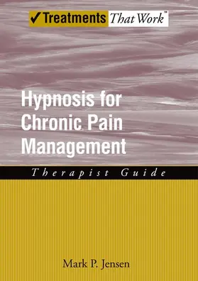 Jensen |  Hypnosis for Chronic Pain Management | Buch |  Sack Fachmedien