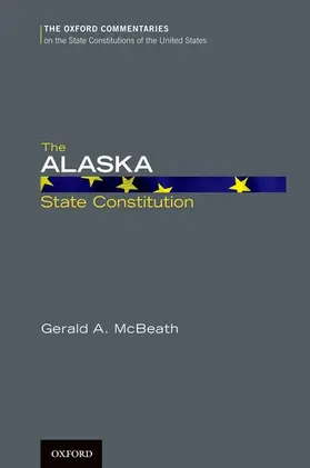 McBeath |  The Alaska State Constitution | Buch |  Sack Fachmedien