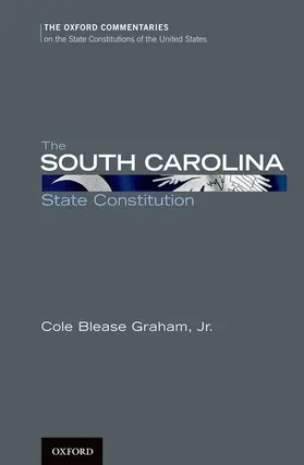 Graham |  The South Carolina State Constitution | Buch |  Sack Fachmedien
