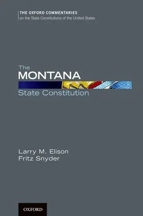 Elison / Snyder |  The Montana State Constitution | Buch |  Sack Fachmedien