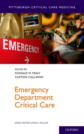 Yealy / Callaway | Emergency Department Critical Care | Buch | 978-0-19-977912-3 | sack.de