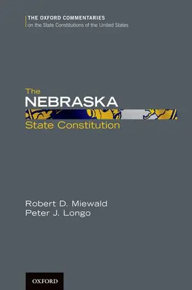 Miewald / Longo |  The Nebraska State Constitution | Buch |  Sack Fachmedien