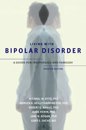 Otto / Reilly-Harrington / Knauz |  Living with Bipolar Disorder | Buch |  Sack Fachmedien