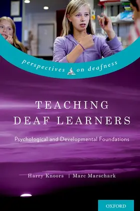 Knoors / Marschark |  Teaching Deaf Learners | Buch |  Sack Fachmedien