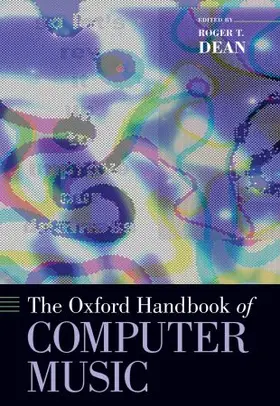 Dean |  The Oxford Handbook of Computer Music | Buch |  Sack Fachmedien