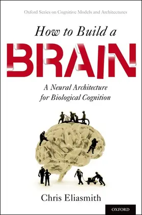 Eliasmith |  How to Build a Brain | Buch |  Sack Fachmedien