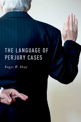 Shuy |  The Language of Perjury Cases | Buch |  Sack Fachmedien