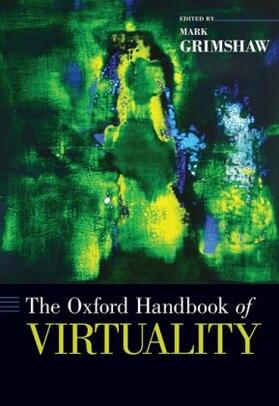 Grimshaw |  Oxford Handbook of Virtuality | Buch |  Sack Fachmedien