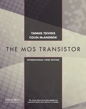 Tsividis / McAndrew |  Operation and Modeling of the MOS Transistor, Third Edtion International Edition | Buch |  Sack Fachmedien