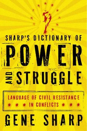 Sharp / Roberts |  Sharp's Dictionary of Power and Struggle | Buch |  Sack Fachmedien