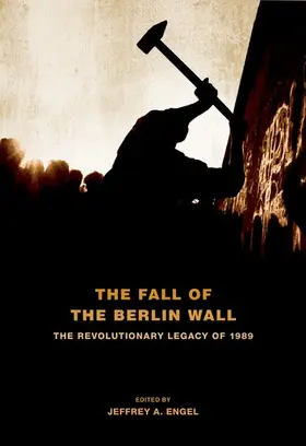 Engel | Fall of the Berlin Wall | Buch | 978-0-19-983244-6 | www2.sack.de