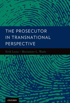 Luna / Wade |  The Prosecutor in Transnational Perspective | Buch |  Sack Fachmedien