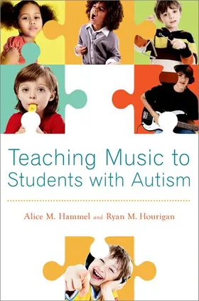 Hammel / Hourigan |  Teaching Music to Children with Autism | Buch |  Sack Fachmedien