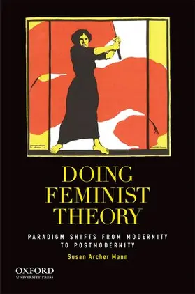 Mann |  Doing Feminist Theory: From Modernity to Postmodernity | Buch |  Sack Fachmedien