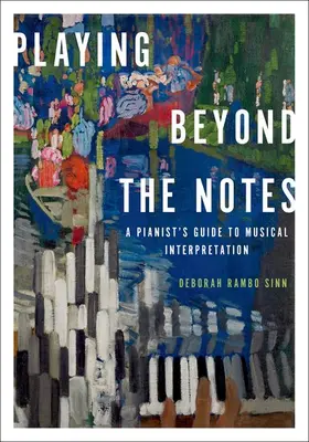 Sinn | Playing Beyond the Notes | Buch | 978-0-19-985948-1 | sack.de