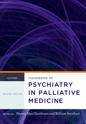 Chochinov / Breitbart |  Handbook of Psychiatry in Palliative Medicine | Buch |  Sack Fachmedien