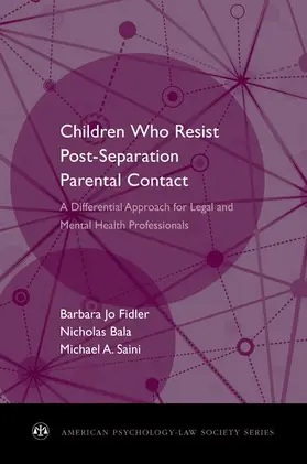 Fidler / Bala / Saini |  Children Who Resist Postseparation Parental Contact | Buch |  Sack Fachmedien