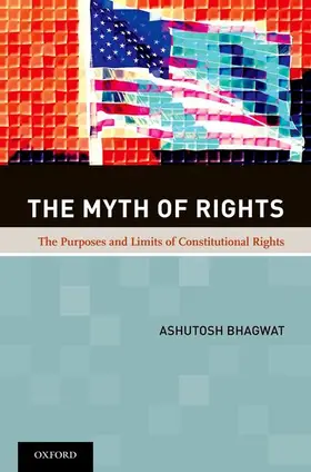 Bhagwat | The Myth of Rights | Buch | 978-0-19-989774-2 | www2.sack.de