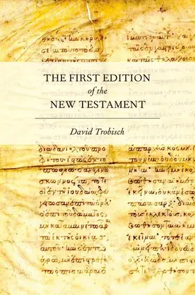 Trobisch | The First Edition of the New Testament | Buch | 978-0-19-989797-1 | sack.de