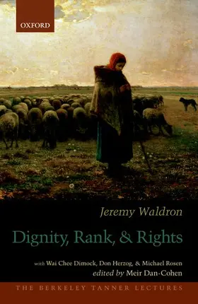 Waldron / Dan-Cohen |  Dignity, Rank, and Rights | Buch |  Sack Fachmedien