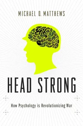 Matthews |  HEAD STRONG PSYCH & MIL DOM 21ST CENT C | Buch |  Sack Fachmedien