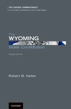 Keiter |  The Wyoming State Constitution | Buch |  Sack Fachmedien