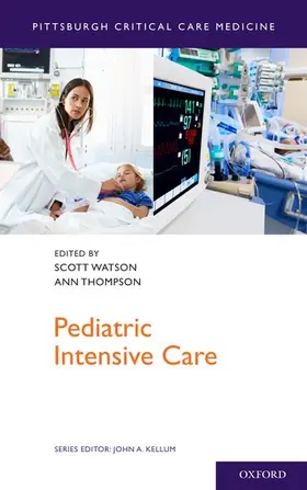 Watson / Watson, MD, MPH / Thompson |  Pediatric Intensive Care | Buch |  Sack Fachmedien