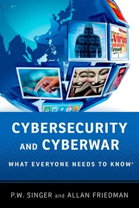 Friedman / Singer |  Cybersecurity and Cyberwar | Buch |  Sack Fachmedien