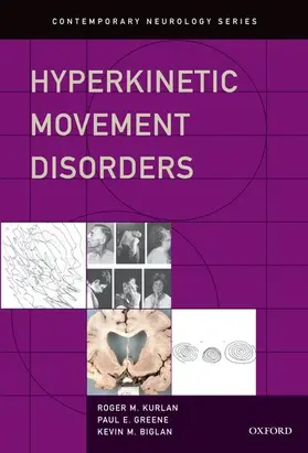 Kurlan / Greene / Biglan |  Hyperkinetic Movement Disorders | Buch |  Sack Fachmedien