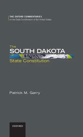 Garry |  The South Dakota State Constitution | Buch |  Sack Fachmedien