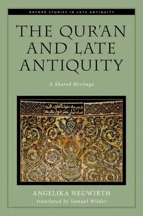 Neuwirth |  The Qur'an and Late Antiquity | Buch |  Sack Fachmedien