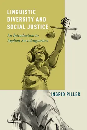 Piller | Linguistic Diversity and Social Justice | Buch | 978-0-19-993724-0 | www2.sack.de
