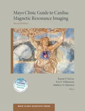 McGee / Williamson / Martinez |  Mayo Clinic Guide to Cardiac Magnetic Resonance Imaging (Revised) | Buch |  Sack Fachmedien