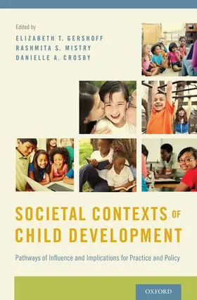 Gershoff / Mistry / Crosby |  Societal Contexts of Child Development | Buch |  Sack Fachmedien