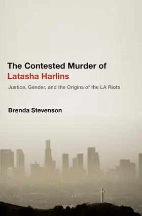 Stevenson |  Contested Murder of Latasha Harlins | Buch |  Sack Fachmedien