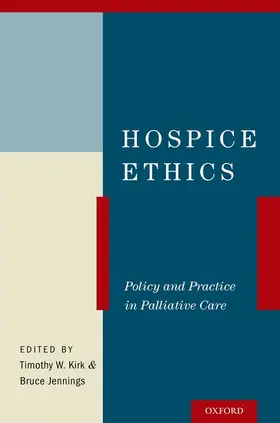 Kirk / Jennings |  Hospice Ethics | Buch |  Sack Fachmedien