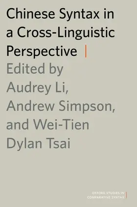 Li / Simpson / Tsai |  Chinese Syntax in a Cross-Linguistic Perspective | Buch |  Sack Fachmedien