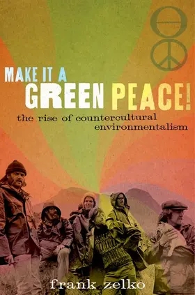 Zelko | Make It a Green Peace! | Buch | 978-0-19-994708-9 | www2.sack.de