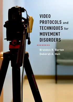 Barton / Hall |  Video Protocols and Techniques for Movement Disorders | Buch |  Sack Fachmedien