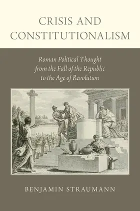 Straumann |  Crisis and Constitutionalism | Buch |  Sack Fachmedien