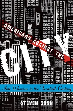 Conn |  Americans Against the City | Buch |  Sack Fachmedien