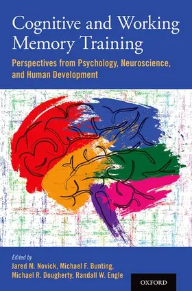 Novick / Bunting / Dougherty | Cognitive and Working Memory Training | Buch | 978-0-19-997446-7 | sack.de