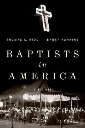 Kidd / Hankins |  Baptists in America | Buch |  Sack Fachmedien