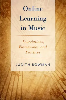 Bowman |  ONLINE LEARNING IN MUSIC C | Buch |  Sack Fachmedien