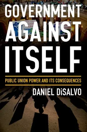 DiSalvo | GOVERNMENT AGAINST ITSELF C | Buch | 978-0-19-999074-0 | www2.sack.de
