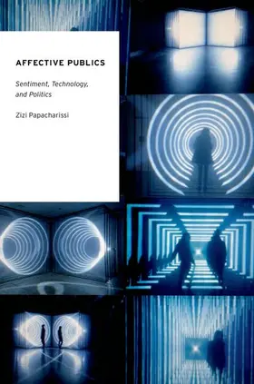 Papacharissi |  Affective Publics | Buch |  Sack Fachmedien