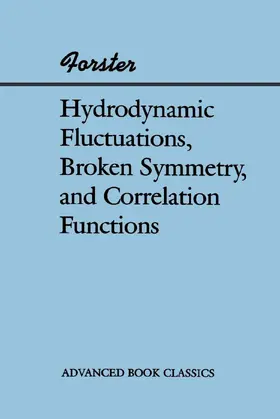 Forster |  Hydrodynamic Fluctuations, Broken Symmetry, And Correlation Functions | Buch |  Sack Fachmedien