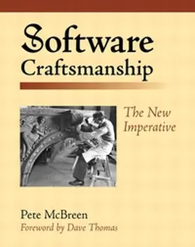 McBreen / Hendrickson |  Software Craftsmanship: The New Imperative | Buch |  Sack Fachmedien