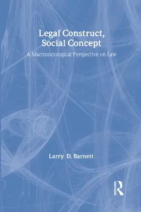 Barnett |  Legal Construct, Social Concept | Buch |  Sack Fachmedien